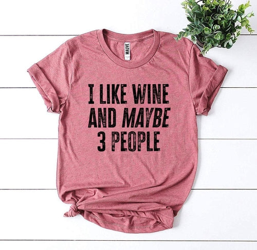 Gosto de Vinho E Talvez de 3 Pessoas T-shirt