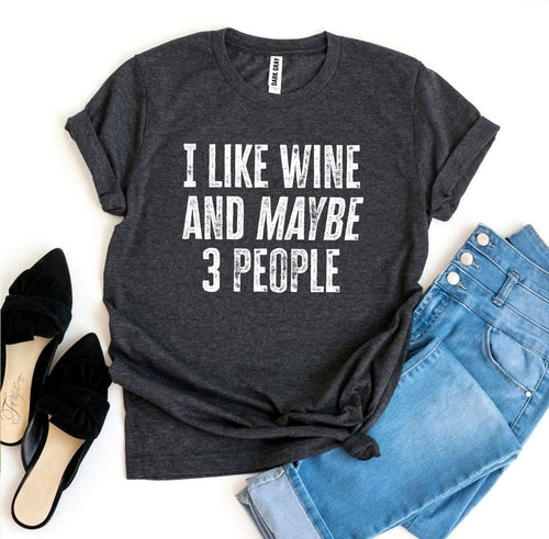 Gosto de Vinho E Talvez de 3 Pessoas T-shirt